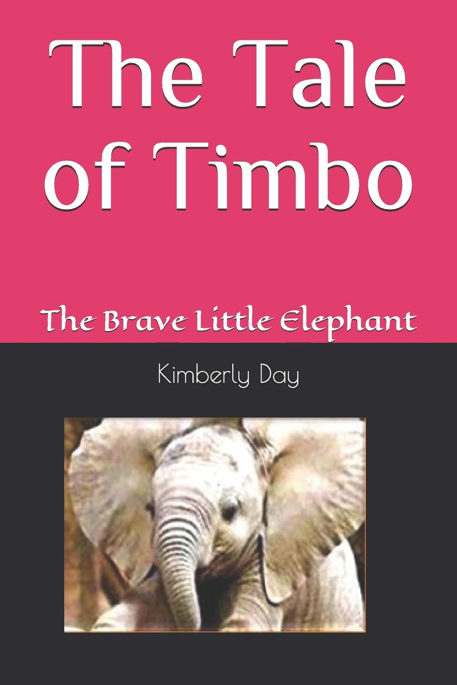 The Tale of Timbo: The Brave Little Elephant