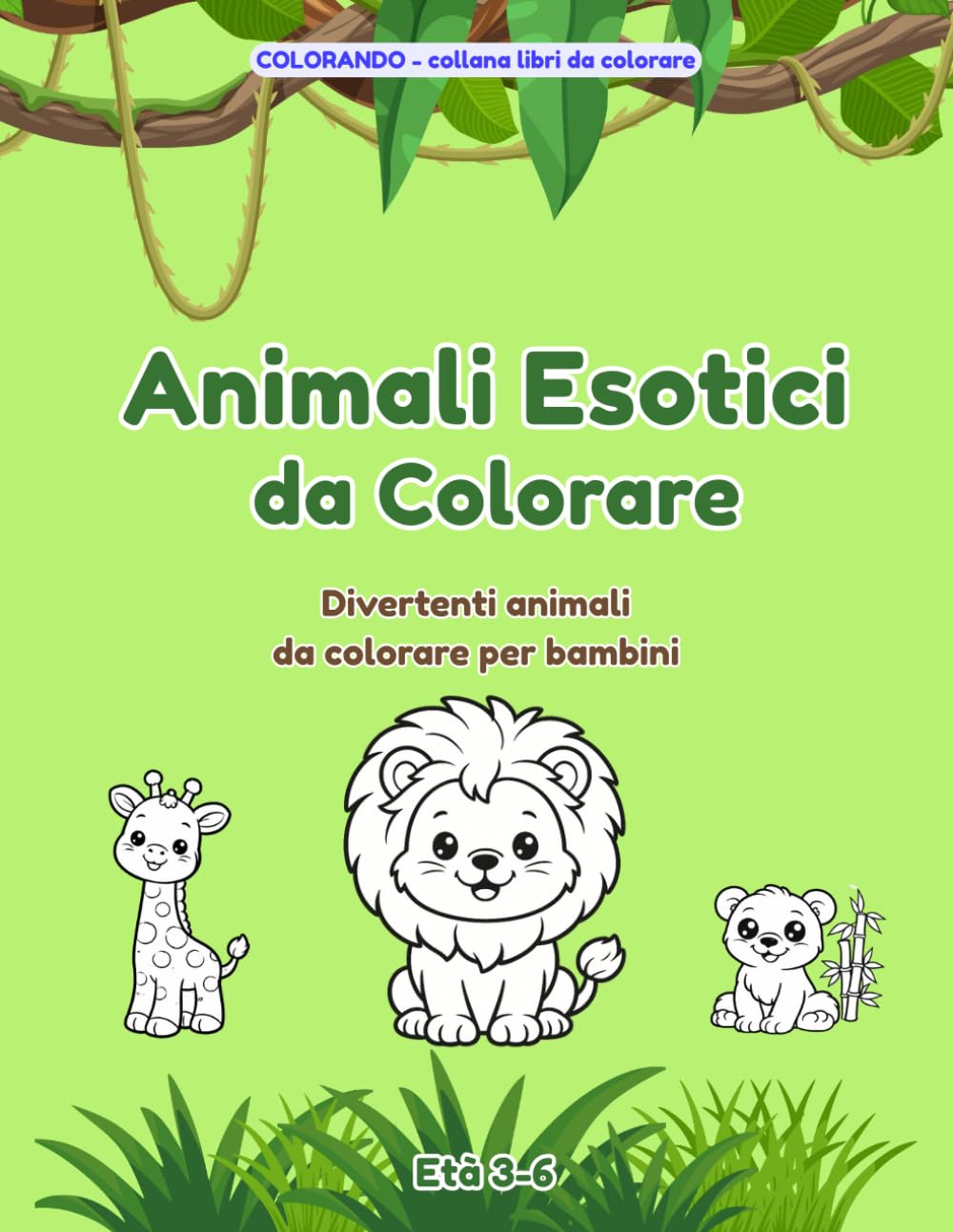 Animali Esotici da Colorare: Libro da colorare per bambini dai 3 ai 6 anni (COLORANDO)
