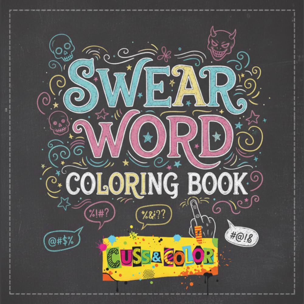 Swear Word Coloring Book for Adults: Bold and Easy Stress Relief Designs with Sassy Sayings, Cussing, and Sarcasm