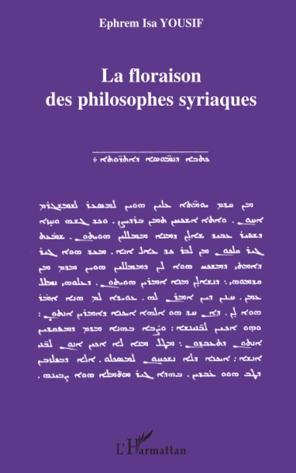 洋書 La floraison des philosophes syriaques La floraison des philosophes syriaques: Amazon.co.uk: Yousif