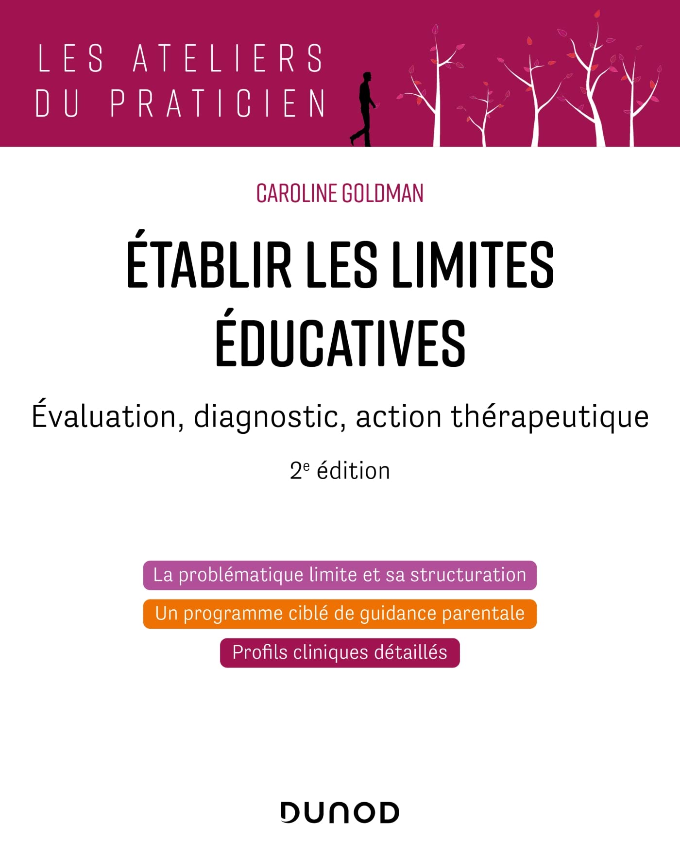 Etablir les limites éducatives - 2e éd.: Évaluation, diagnostic, action thérapeutique