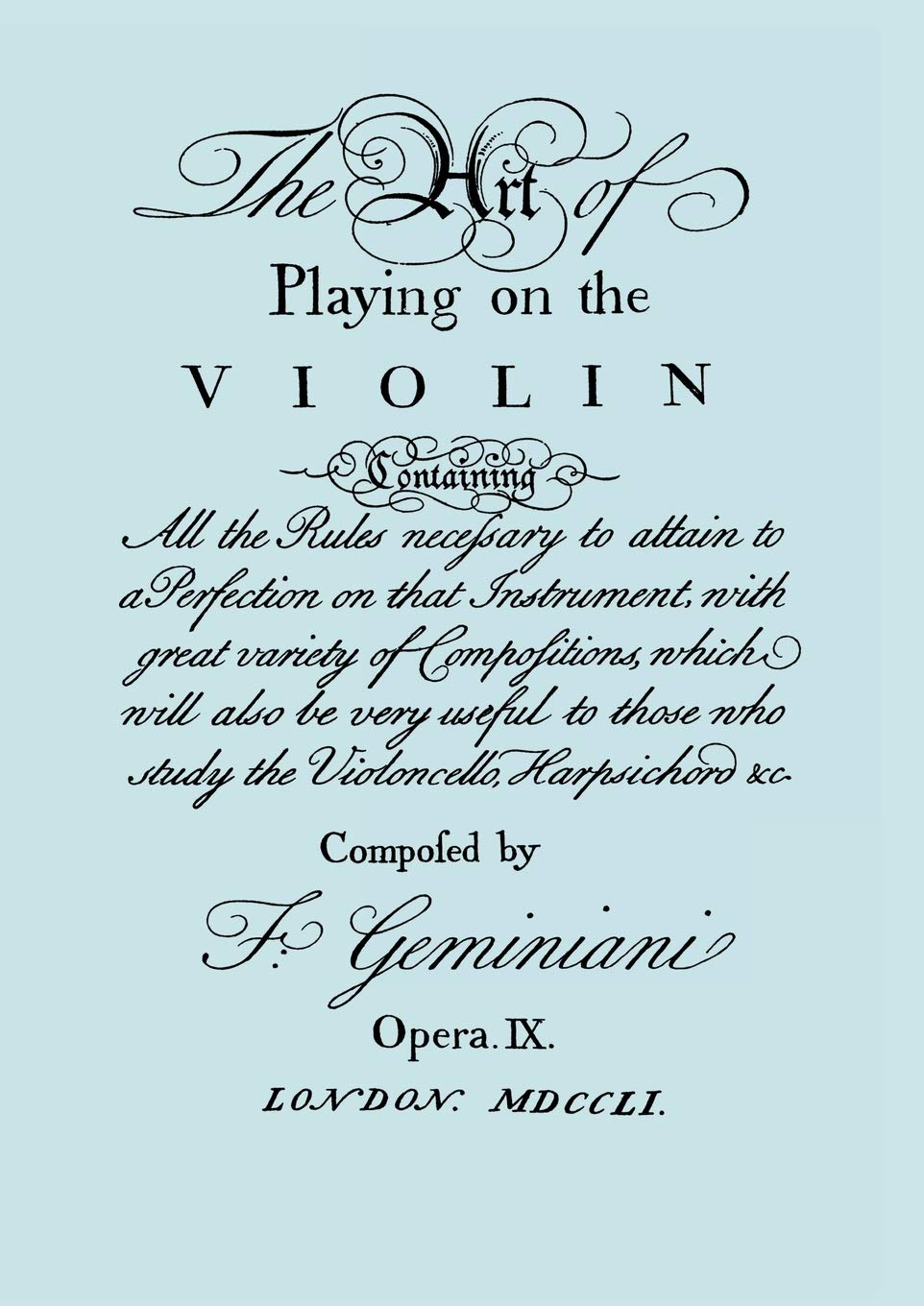 The Art of Playing the Violin. [Facsimile of 1751 Edition].