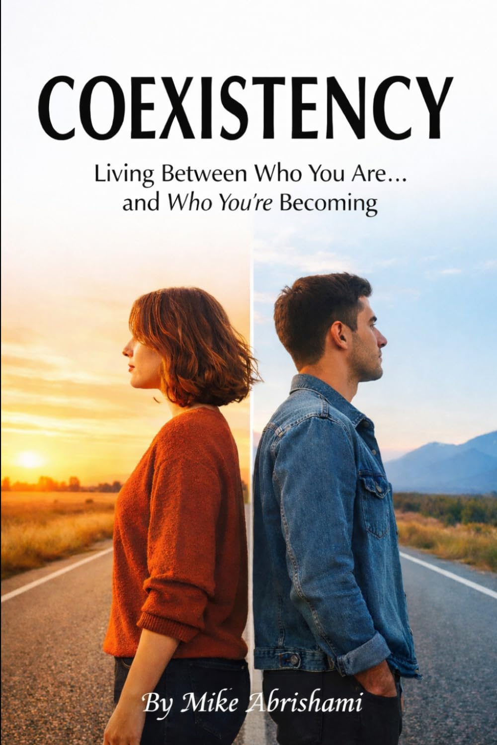 COEXISTENCY: Living Between Who You Are & Who You’re Becoming