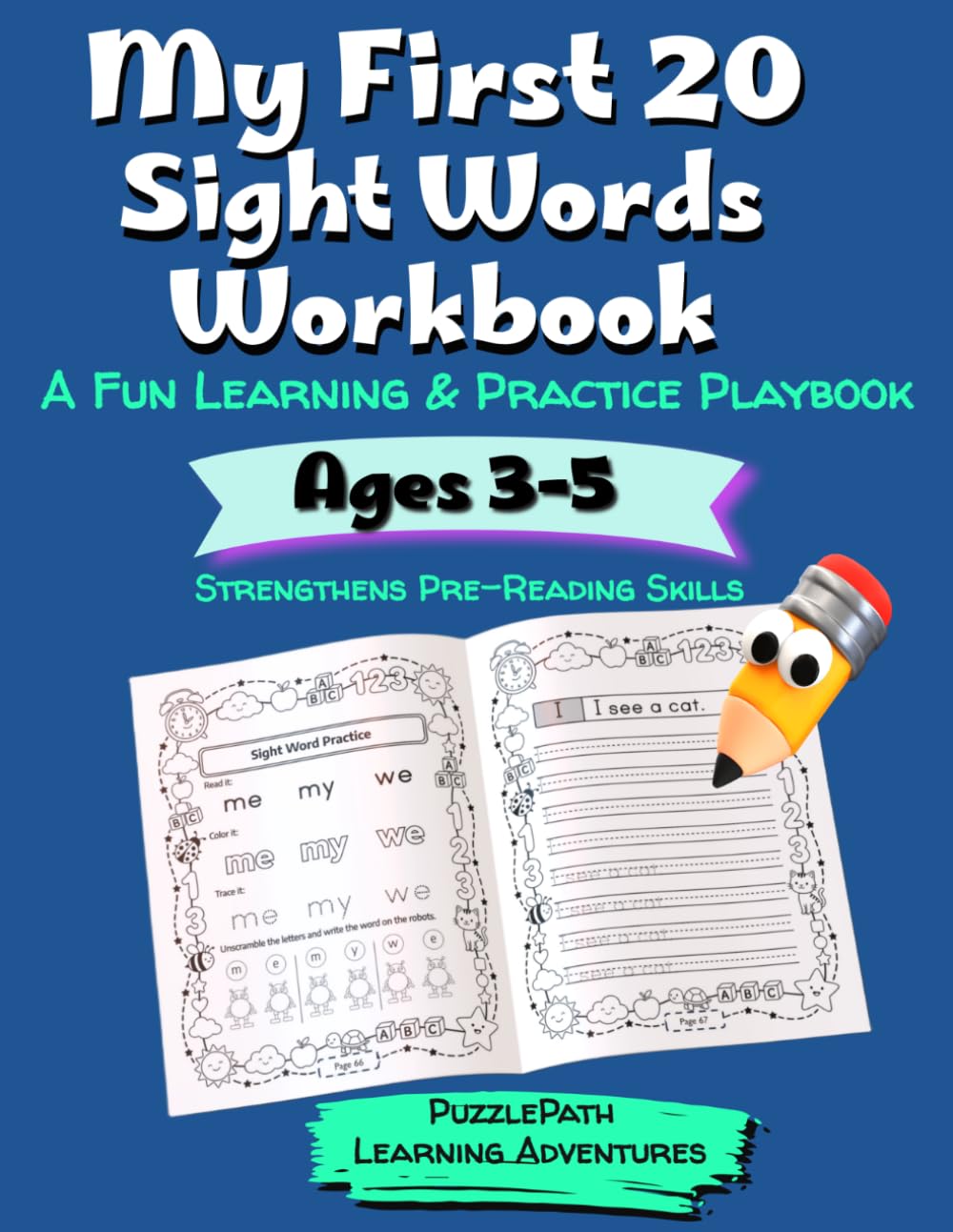 My First 20 Sight Words Workbook: A Fun Preschool Learning & Practice Playbook