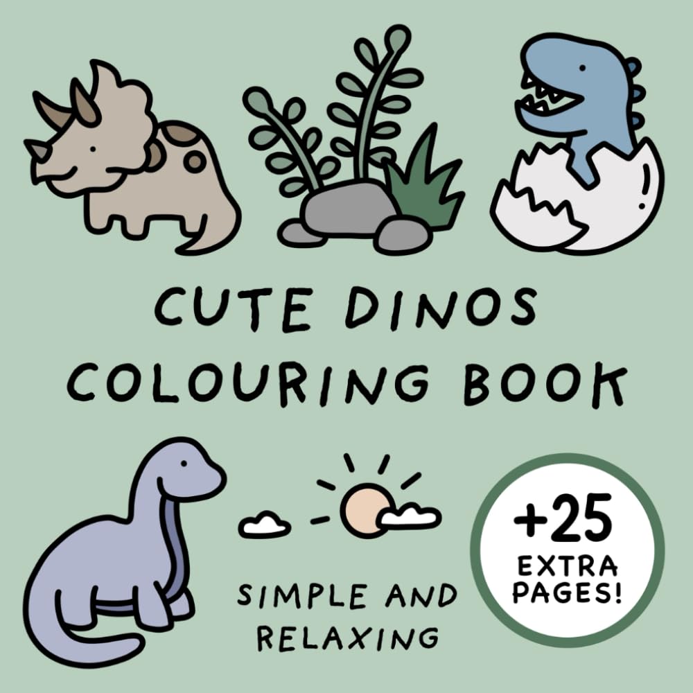 Cute Dinosaurs Colouring Book (Simple and Relaxing Bold Designs for Adults & Children) (Simple and Relaxing Colouring Books)