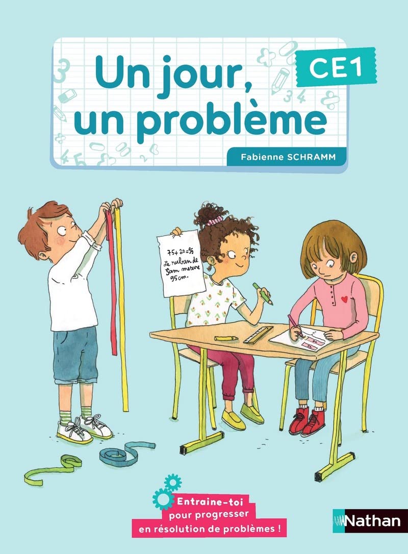 Un jour, un problème - CE1 - Cahier de l'élève