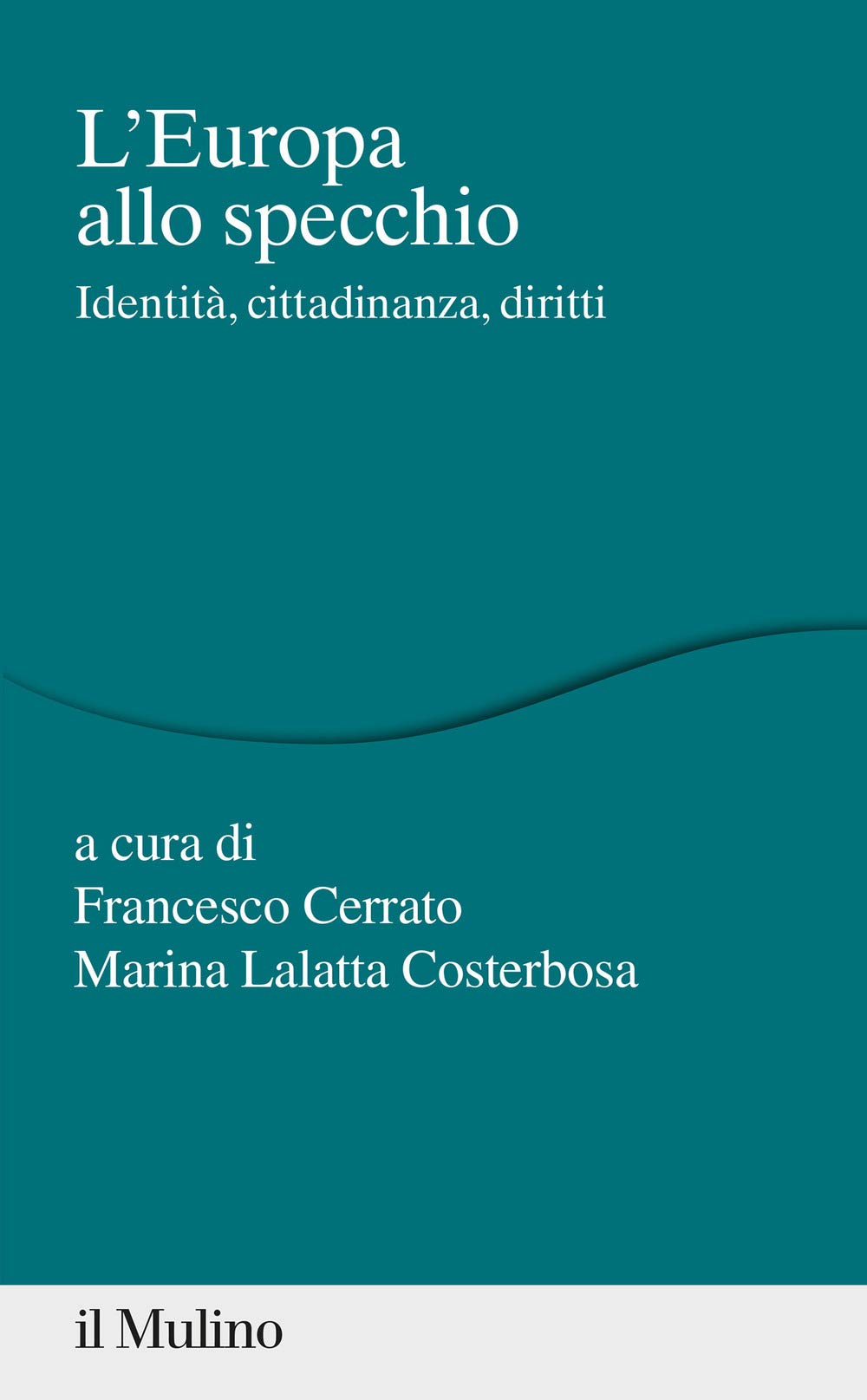 L'europa Allo Specchio. Identità, Cittadinanza, Diritti - 4