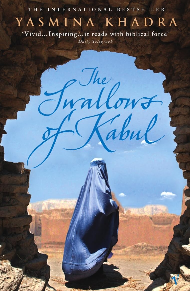 The Swallows Of Kabul Yasmina Khadra Book Contemporary Fiction Afghanistan