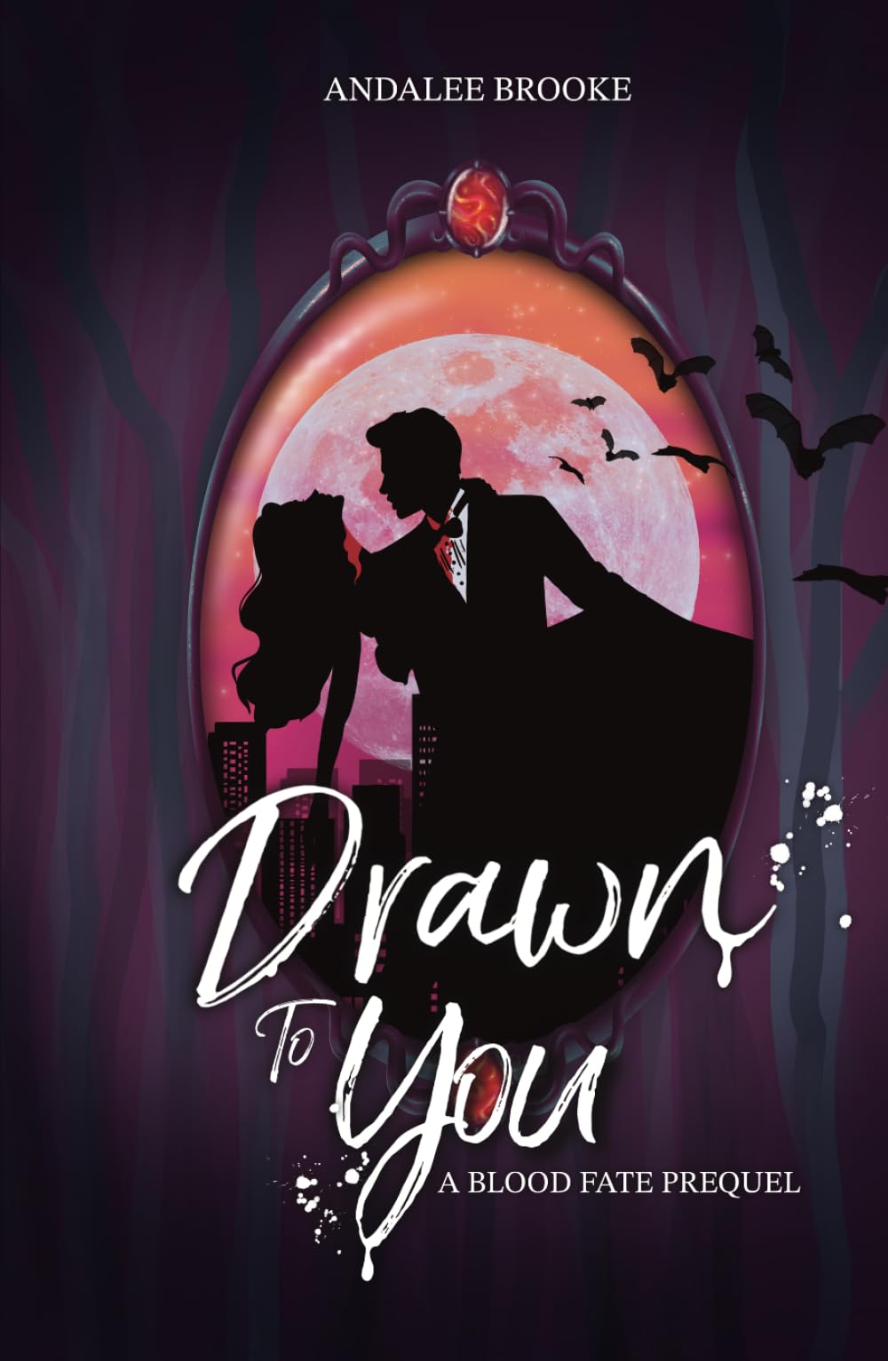 Drawn to You: A Blood Fate Prequel (Mature Version) (The Blood Fate Series (Mature Jewel Edition))