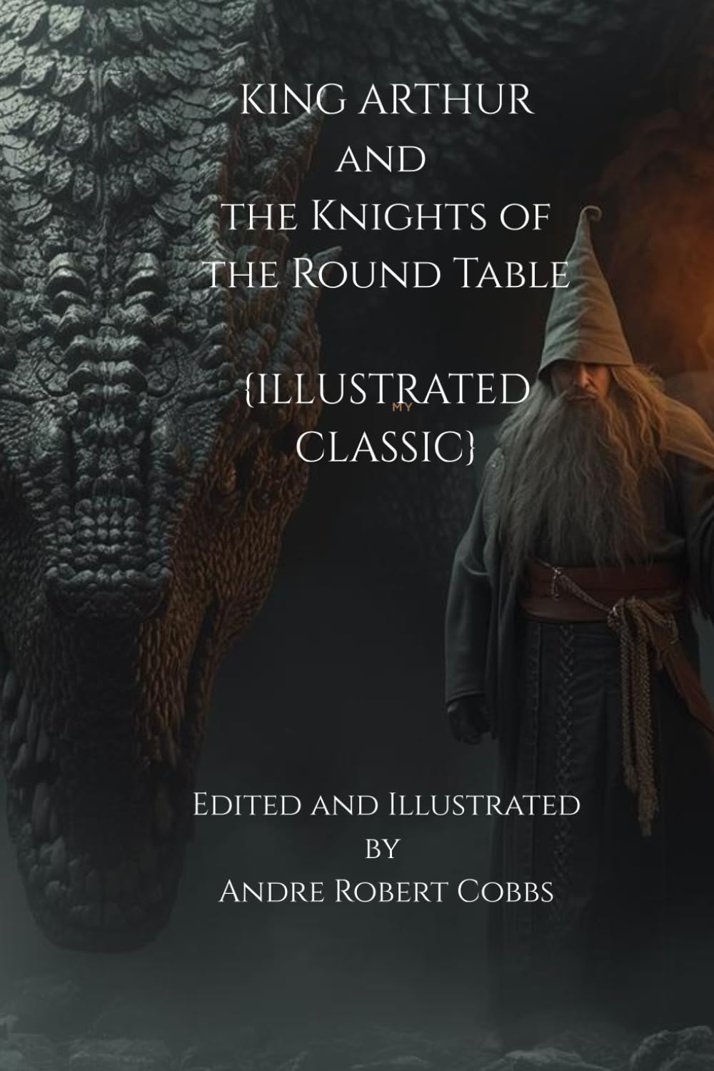 KING ARTHUR and the Knights of the Round Table