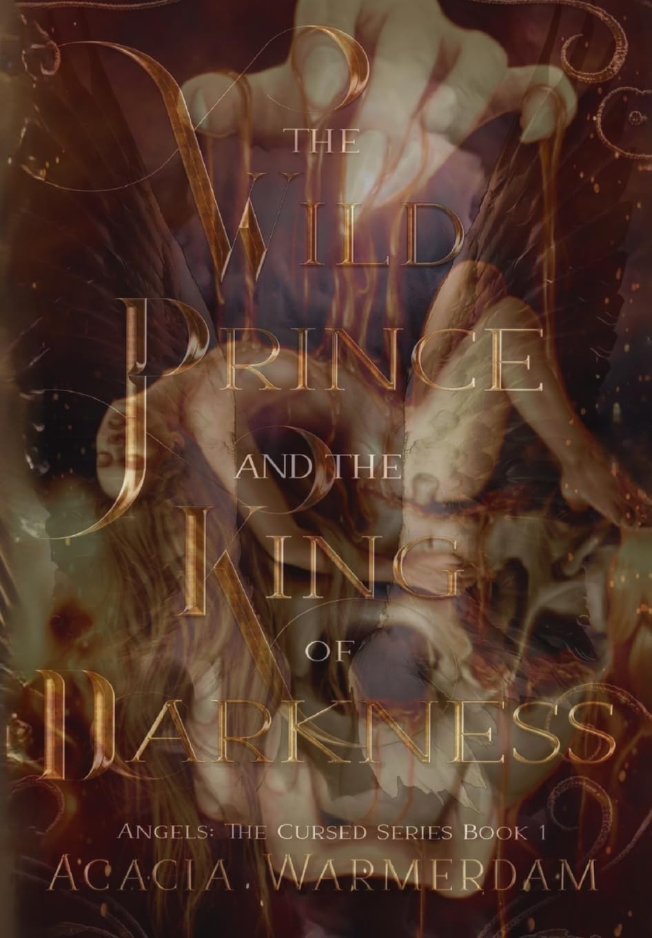 A Wild Prince & The King of Darkness: Book 1 (The Cursed Series: Angels)
