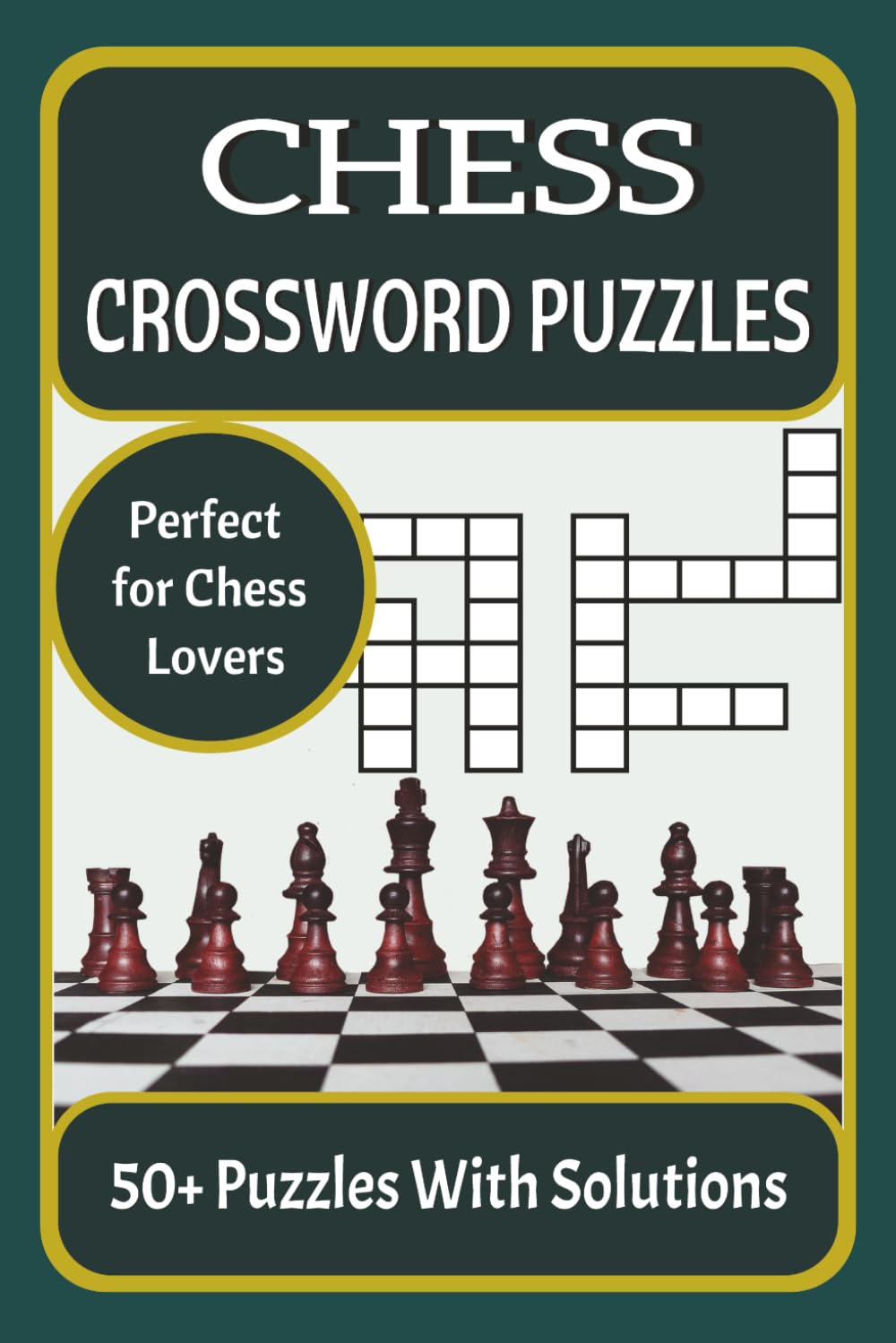 Chess Crossword Puzzles: A Fun and Challenging Puzzle Book for Chess Lovers | Boost Critical Thinking, Learn Chess Terminology, and Enjoy Hours of Brain-Training Fun