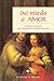 Del miedo al amor: El M&Atilde;&copy;todo Pathwork para transformar la relaci&Atilde;&sup3;n de pareja (Spanish Edition)
