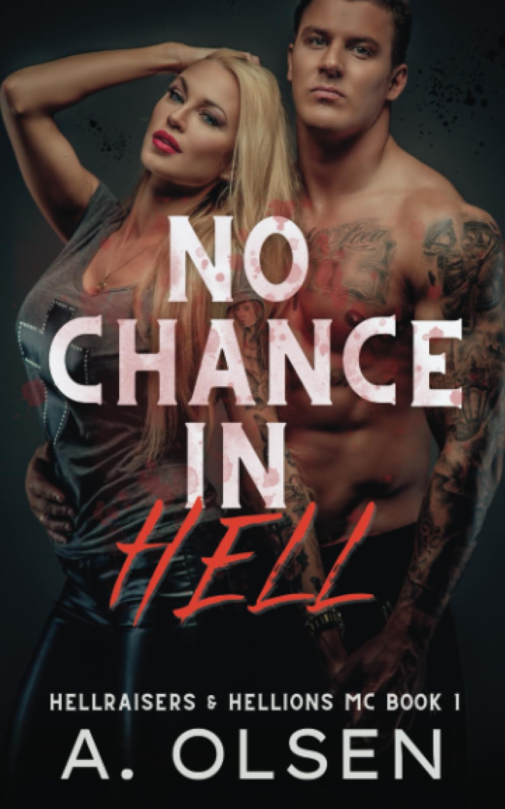 No Chance in Hell: Hellraisers & Hellions MC 1