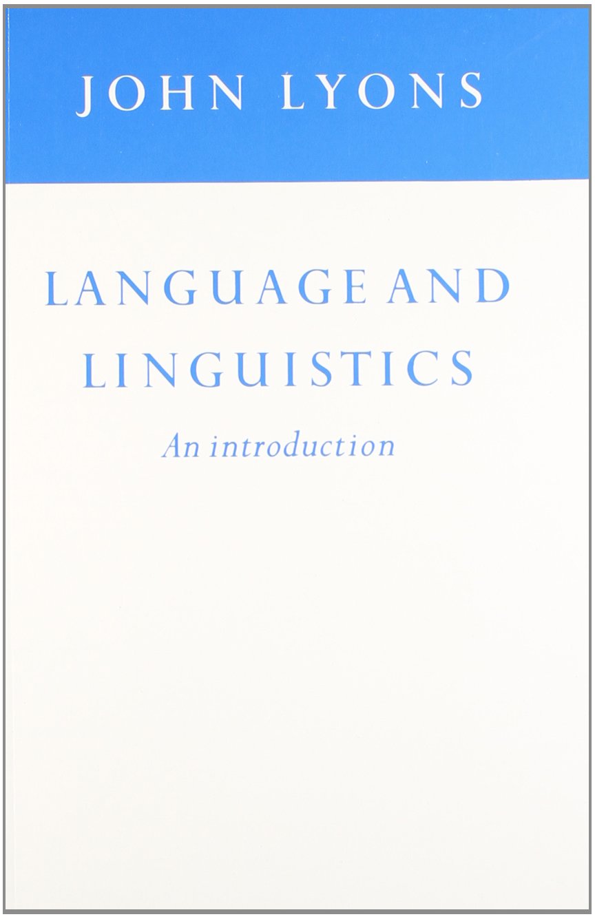 Language and Linguistics - An Introduction : Lyons: Amazon