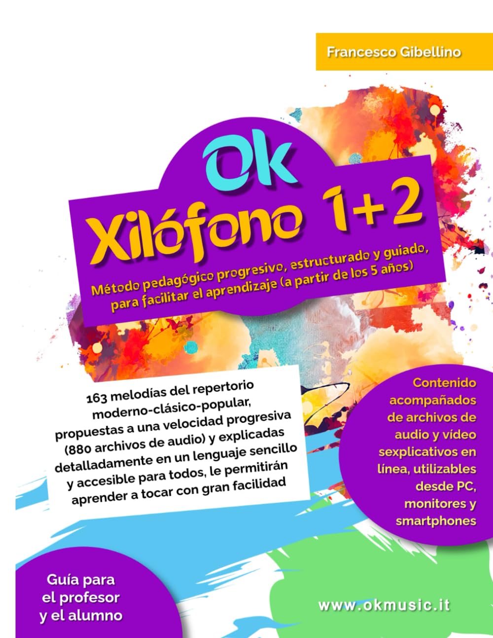 Ok Xilófono 1+2 volumen único: Método pedagógico progresivo, estructurado y guiado, para facilitar el aprendizaje (a partir de los 5 años). 163 ... propuestas a una velocidad progresiva
