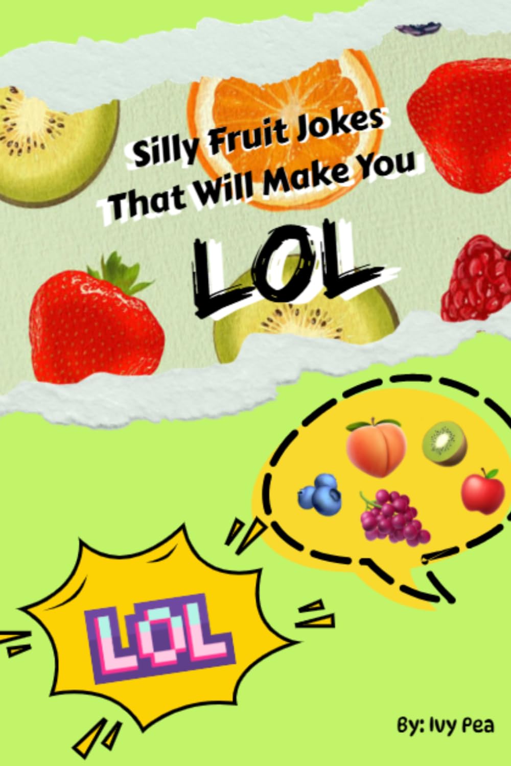 Silly Fruit Jokes That Will Make You LOL