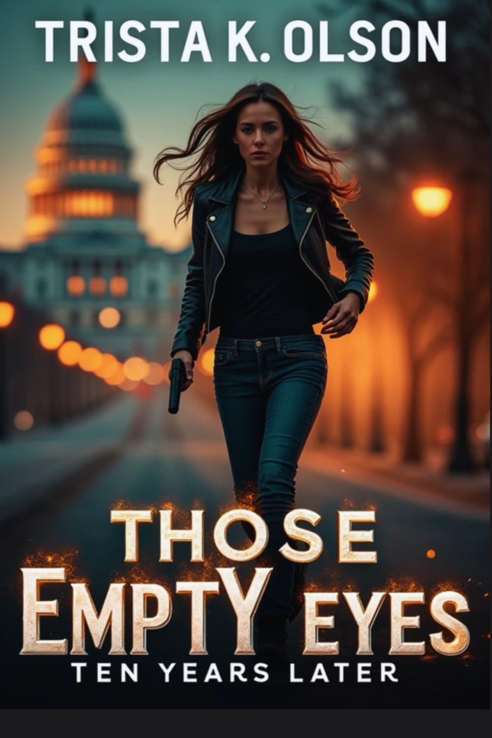 Those Empty Eyes Ten Years Later: Thriller Novel of Shocking Suspense