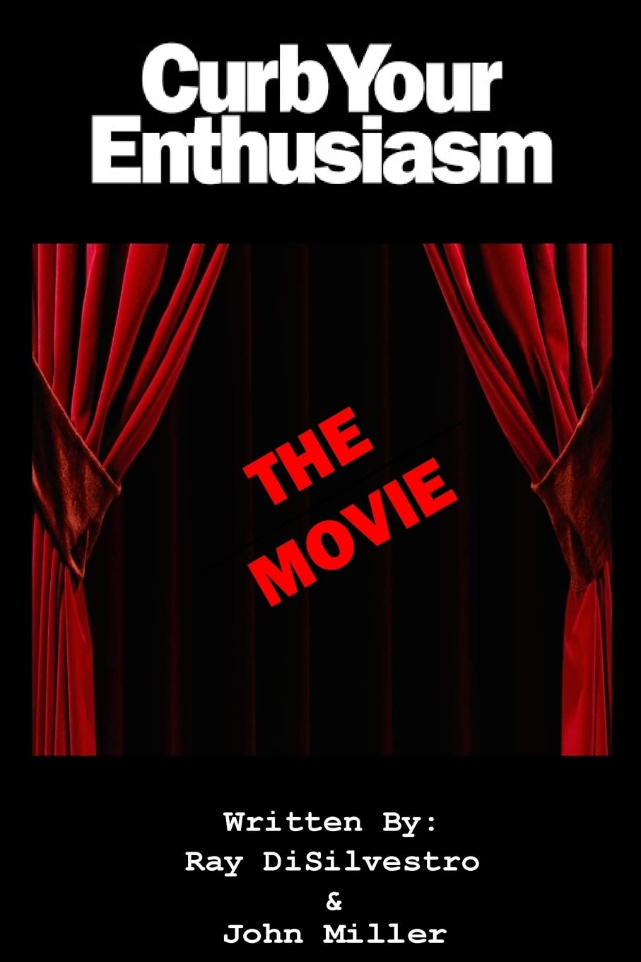 Curb Your Enthusiasm: The MOVIE (Lost Episodes)