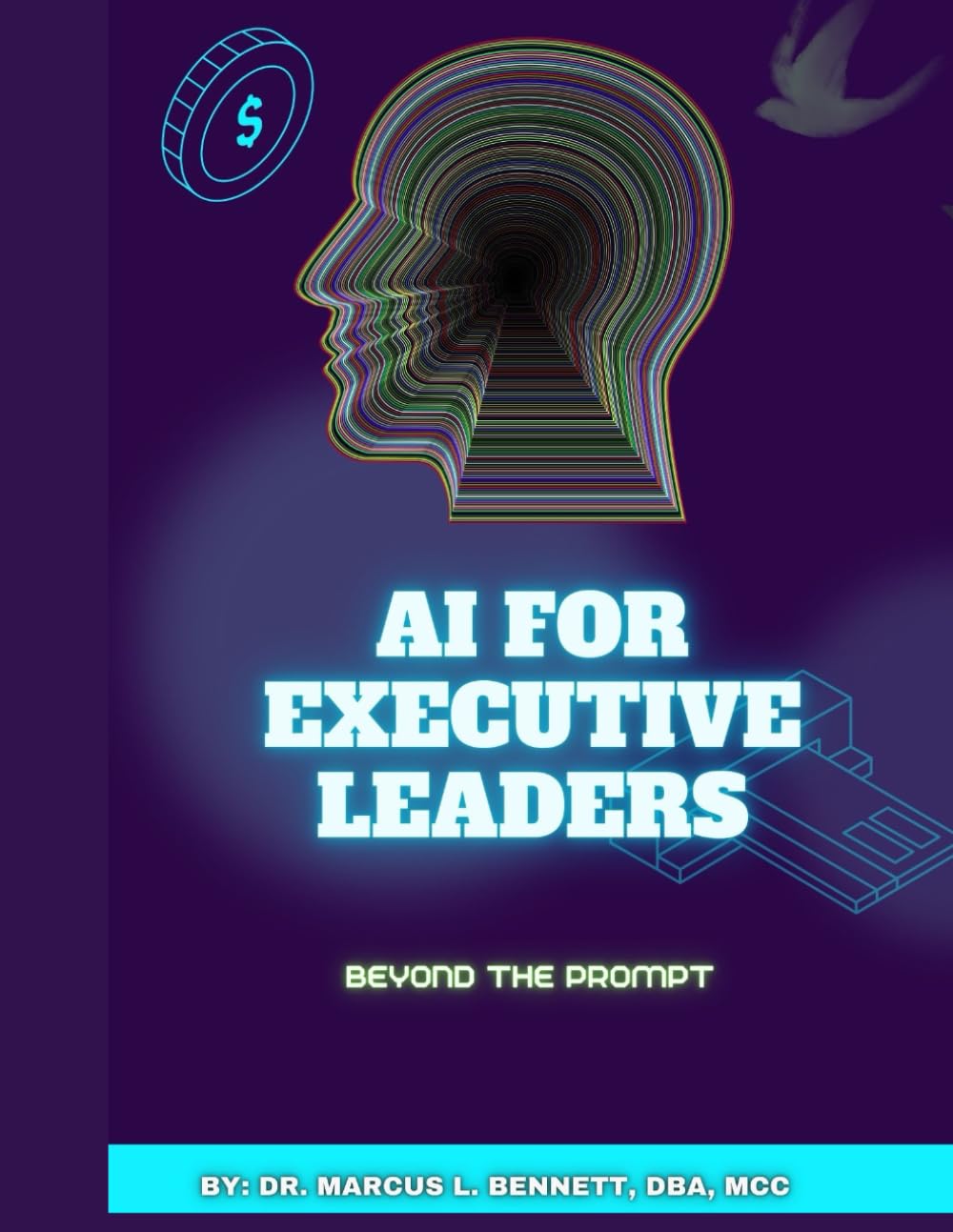 AI FOR EXECUTIVE LEADERS, Beyond the Prompt: The New IQ of Executive Leadership