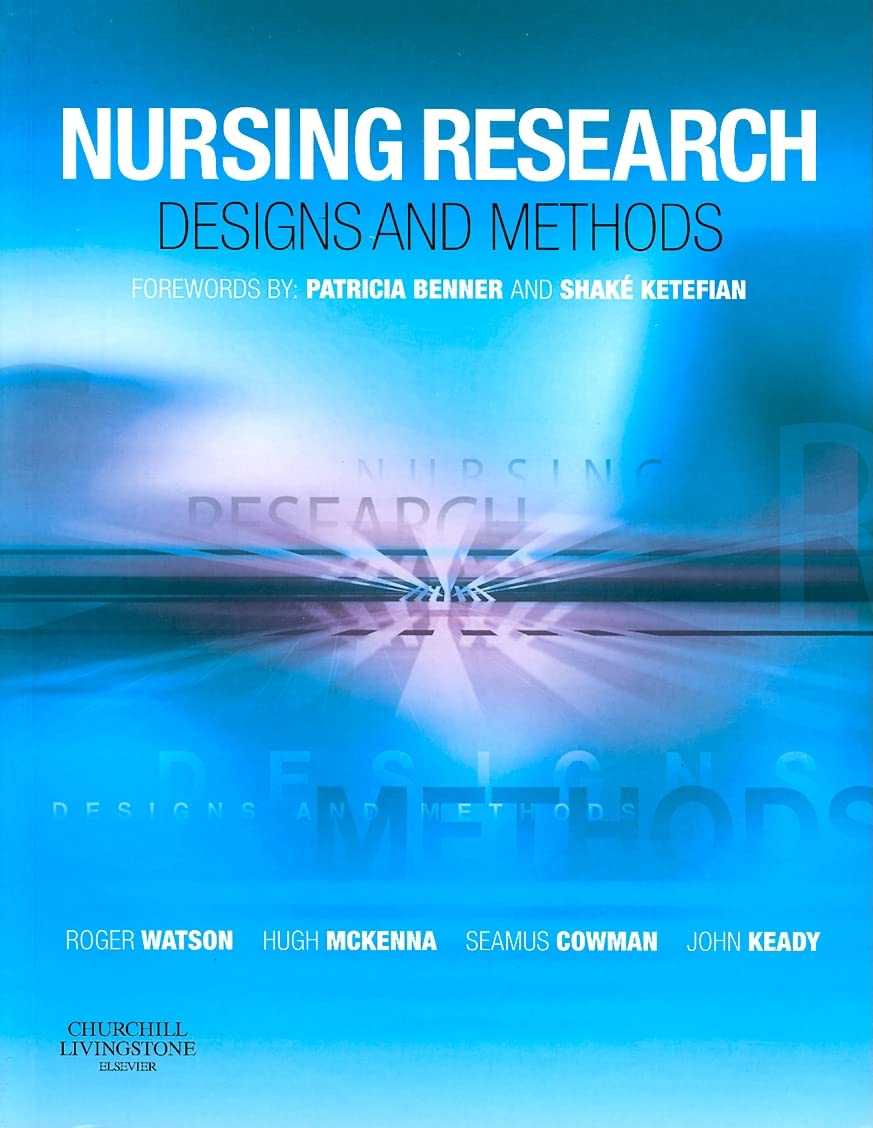 Nursing Research: Designs and Methods