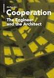 Cooperation: The Engineer and the Architect