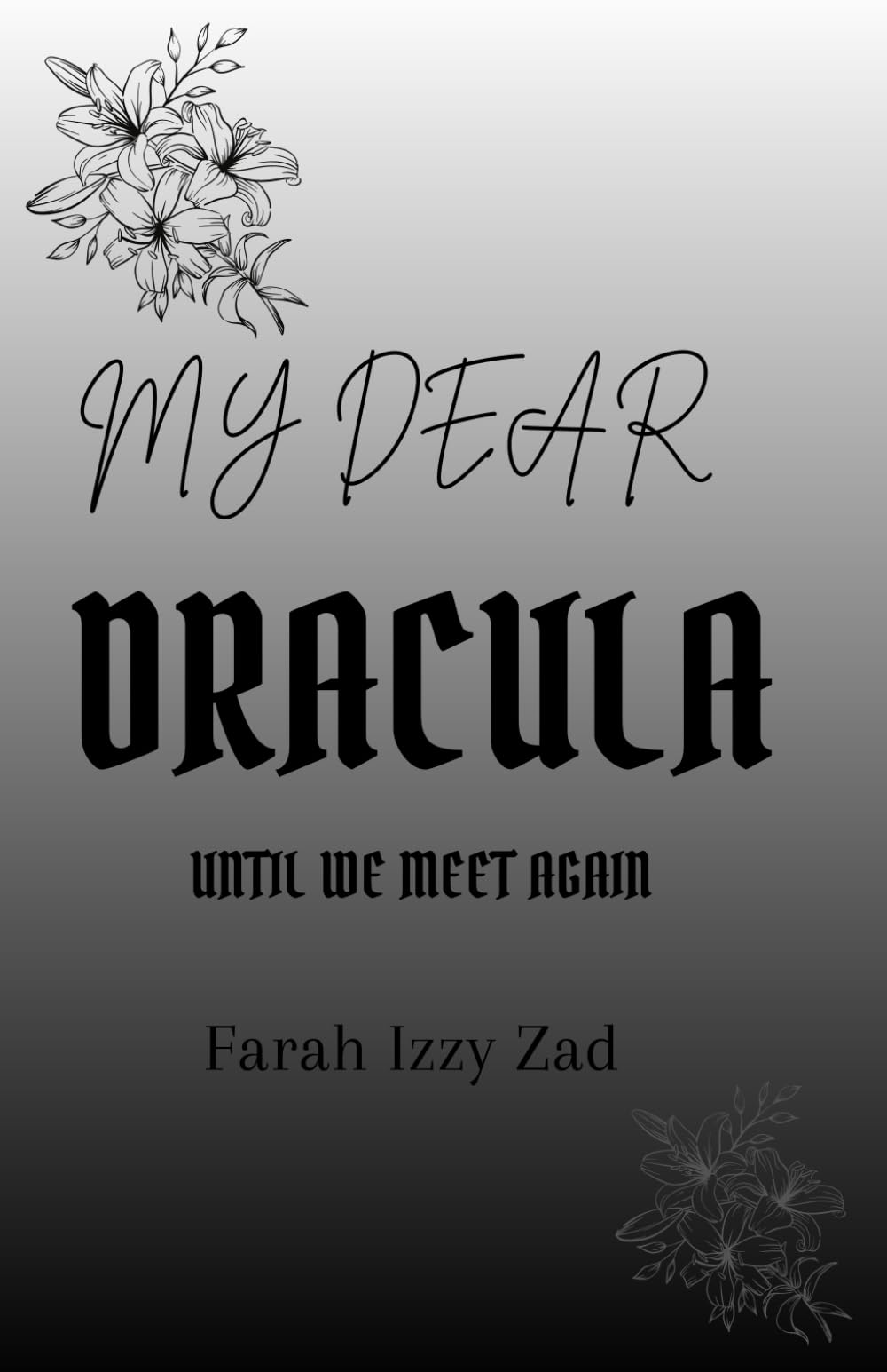 My Dear Dracula: Until we meet again