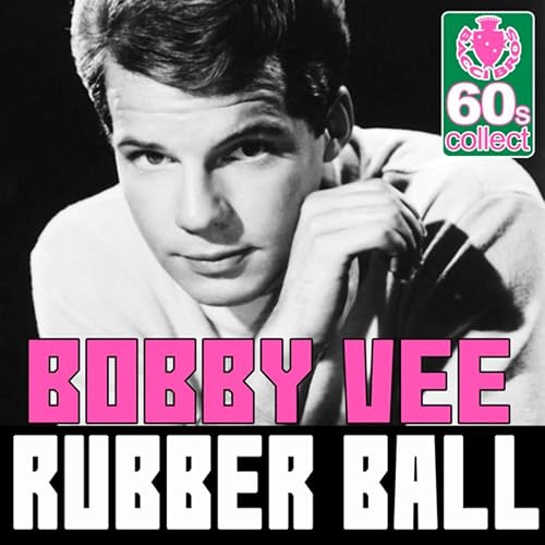 Rubber Ball (Remastered) Single by Bobby Vee on Amazon Music