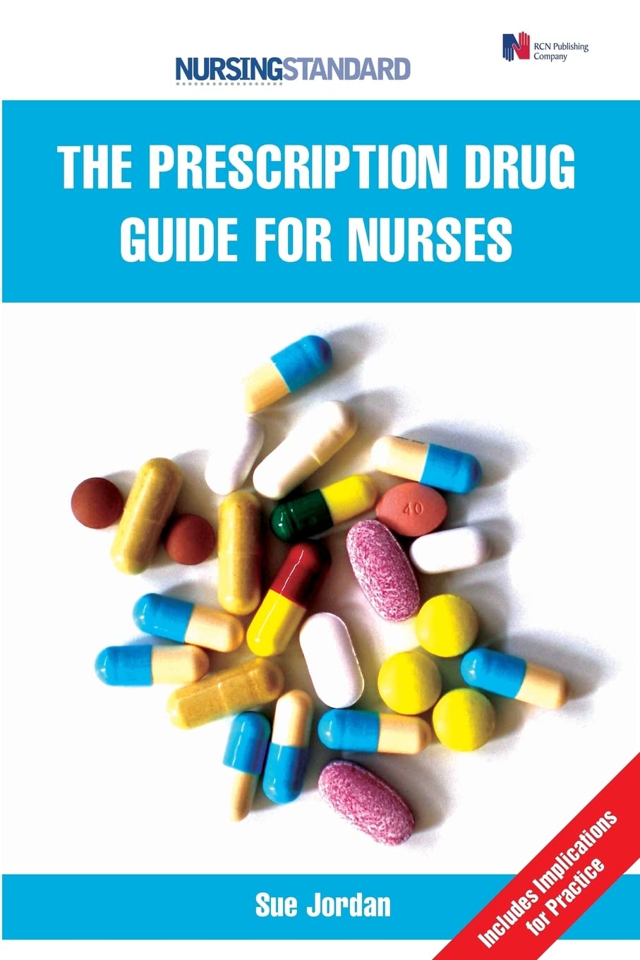 The Prescription Drug Guide for Nurses by Sue Jordan - 9780335225477