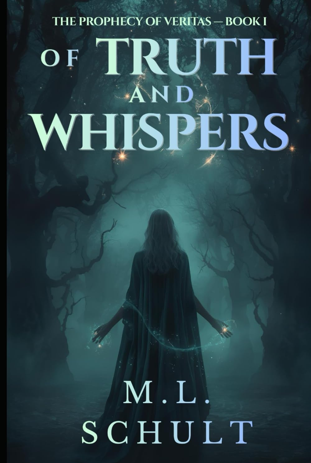 Of Truth and Whispers: Prophecy of Veritas - Book 1