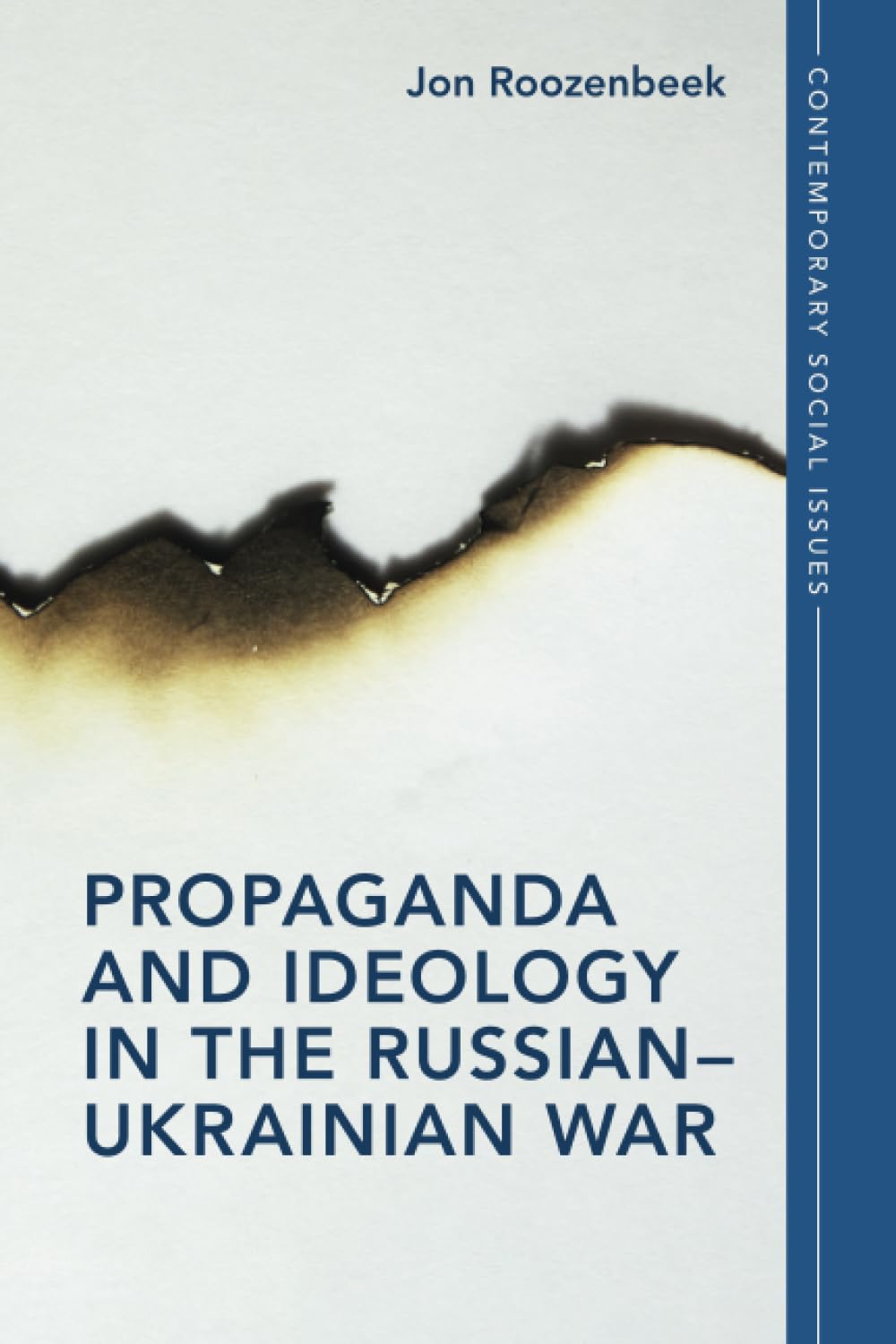 Propaganda and Ideology in the Russian-Ukrainian War (Contemporary Social Issues Series)