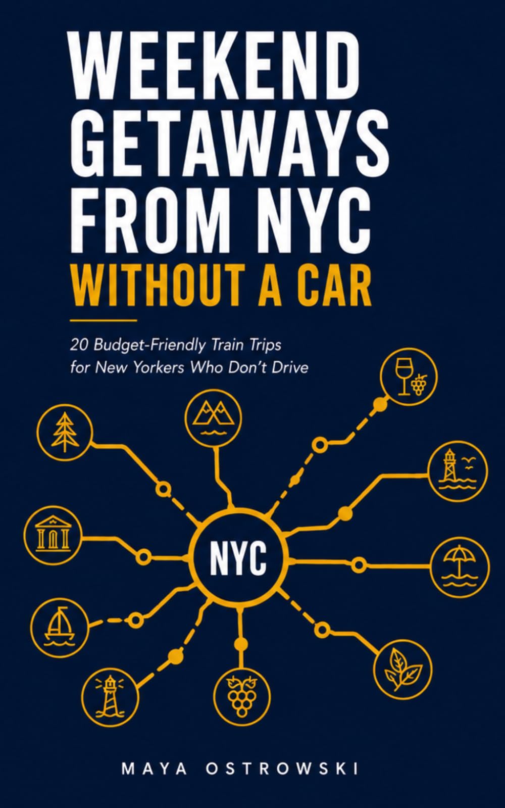 Weekend Getaways from NYC Without a Car: 20 Budget-Friendly Train Trips for New Yorkers Who Don't Drive