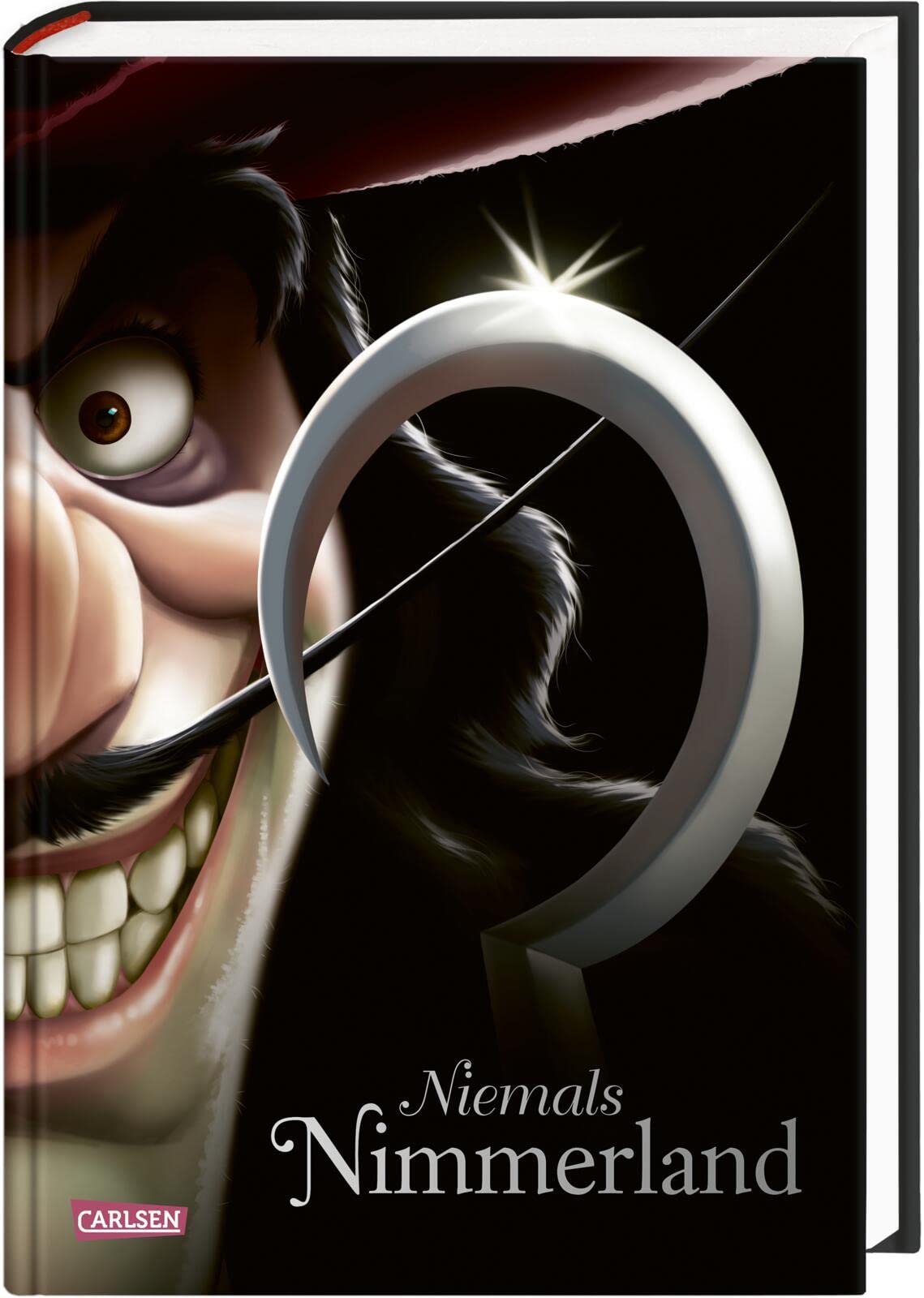 Carlsen Disney Villains 9: Niemals Nimmerland: Die Geschichte von Käpt'n Hook aus 'Peter Pan'