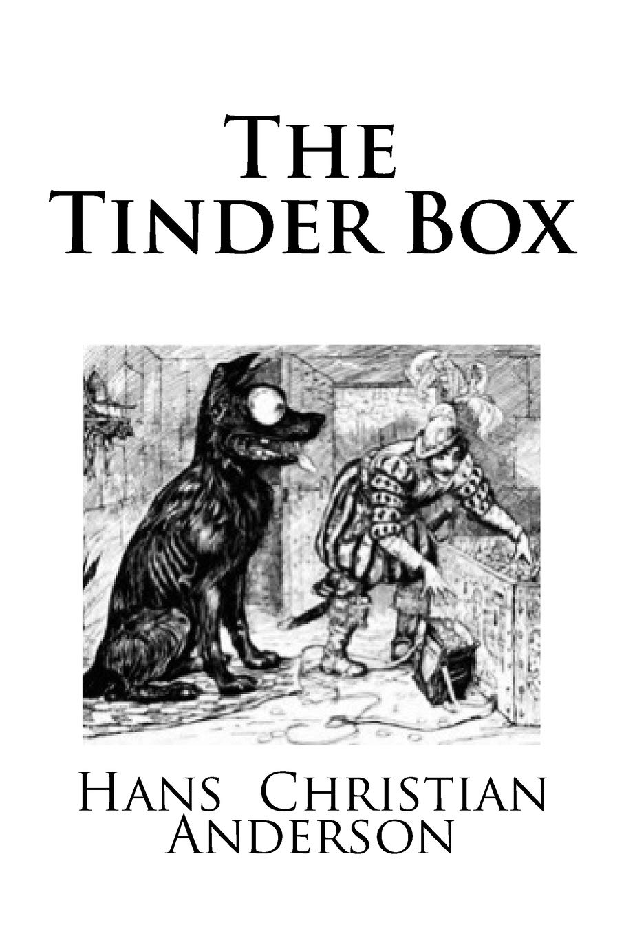 The Tinder Box Amazon Co Uk Anderson Hans Christian Ford H J Trust The Gunston Books