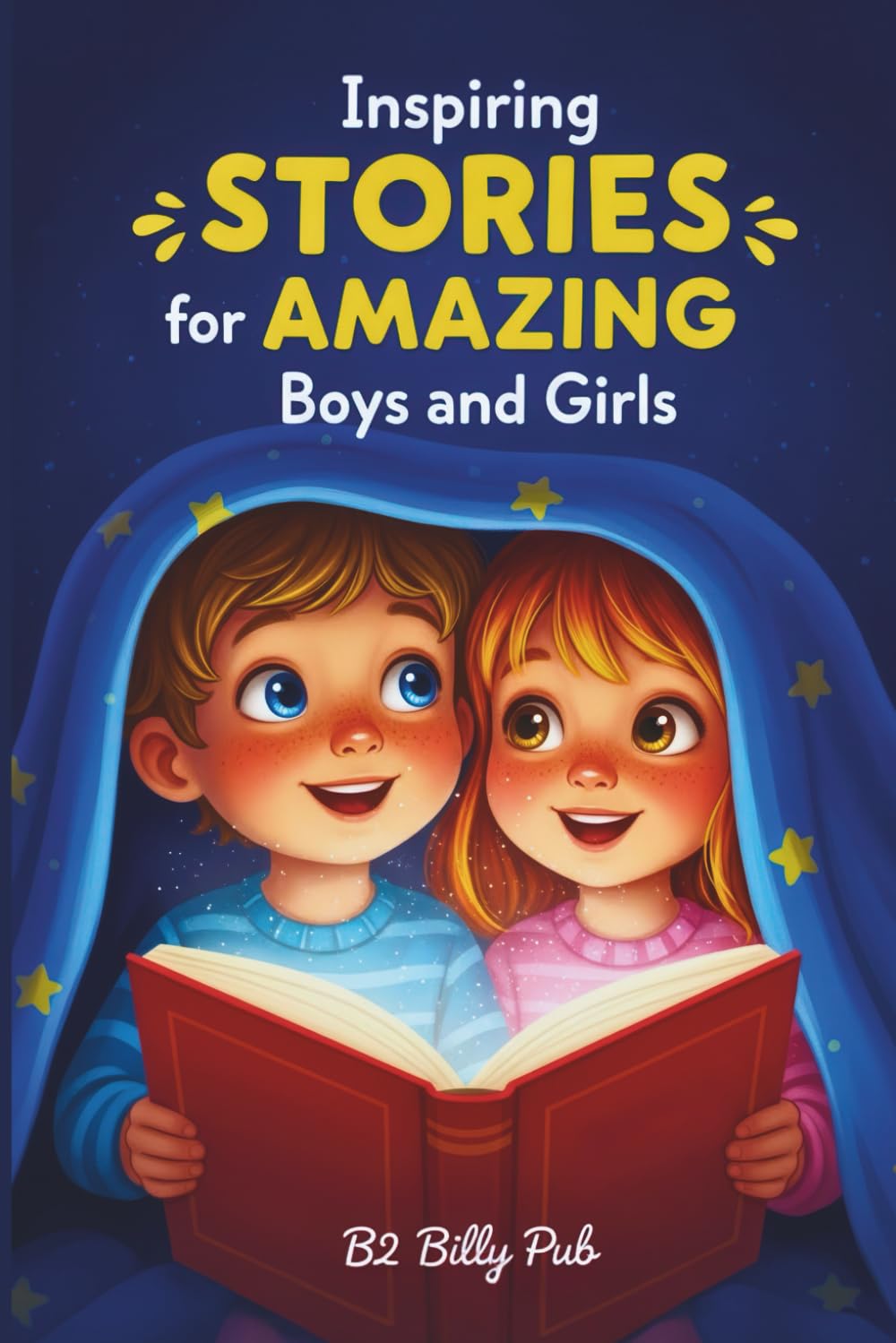 Inspiring Stories for Amazing Boys and Girls: Heartwarming Tales That Inspire Courage, Kindness, and Confidence (Full Color Pictures)