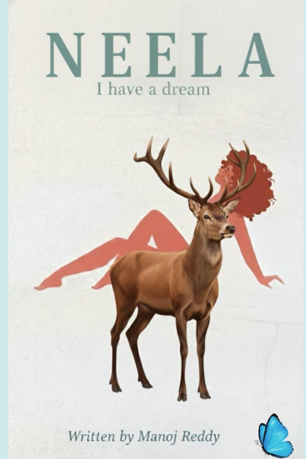 NEELA: I have a dream