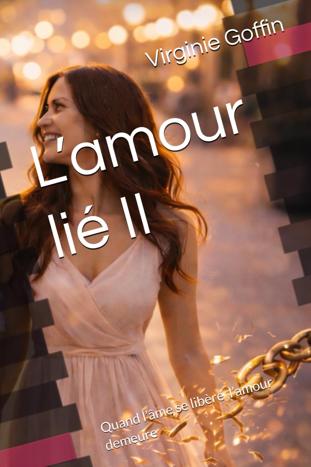 L’amour lié II: Quand l’âme se libère ,l’amour demeure
