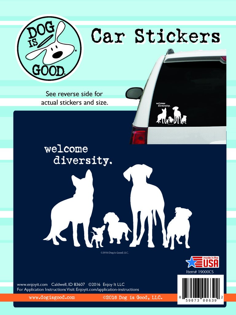 Enjoy It Dog is Good Welcome Diversity Vinyl Car Sticker Decal