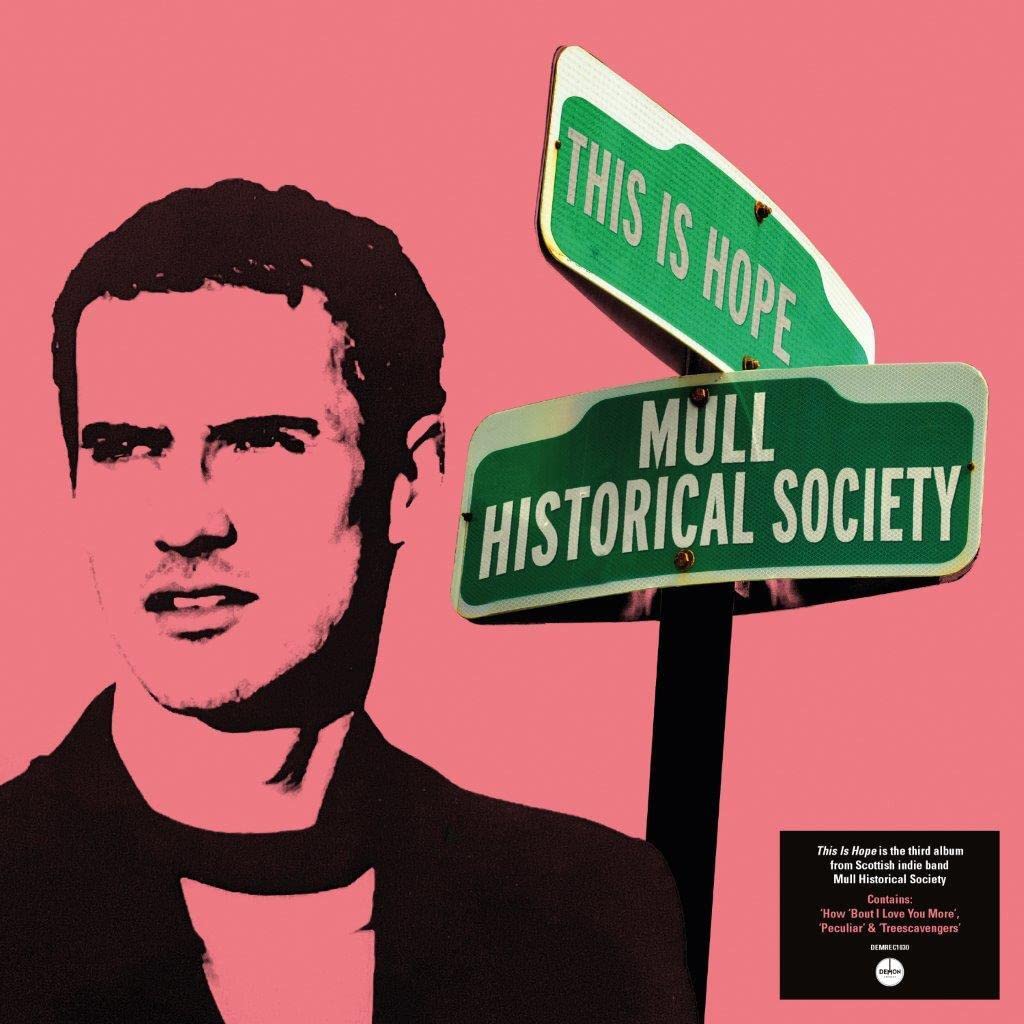 Mull Historical Society: This Is Hope (140g Black Vinyl) [VINYL]
