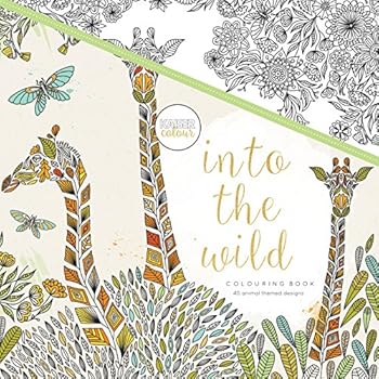 Into the Wild : Kaisercolour: Colouring Book