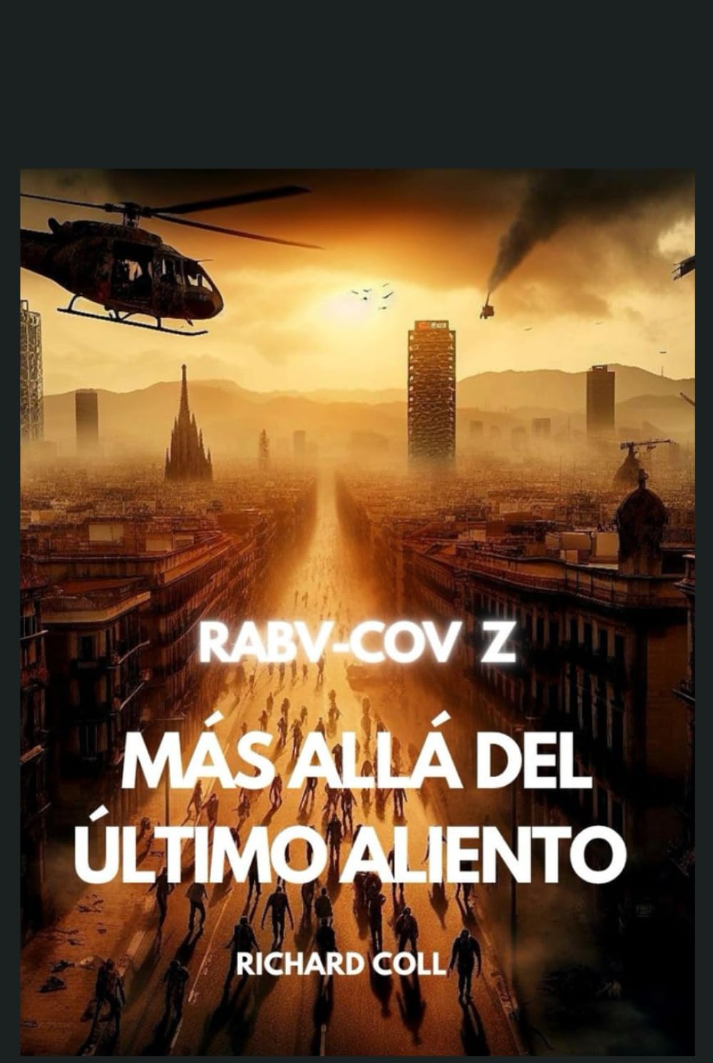MÁS ALLÁ DEL ÚLTIMO ALIENTO RABV-COV Z