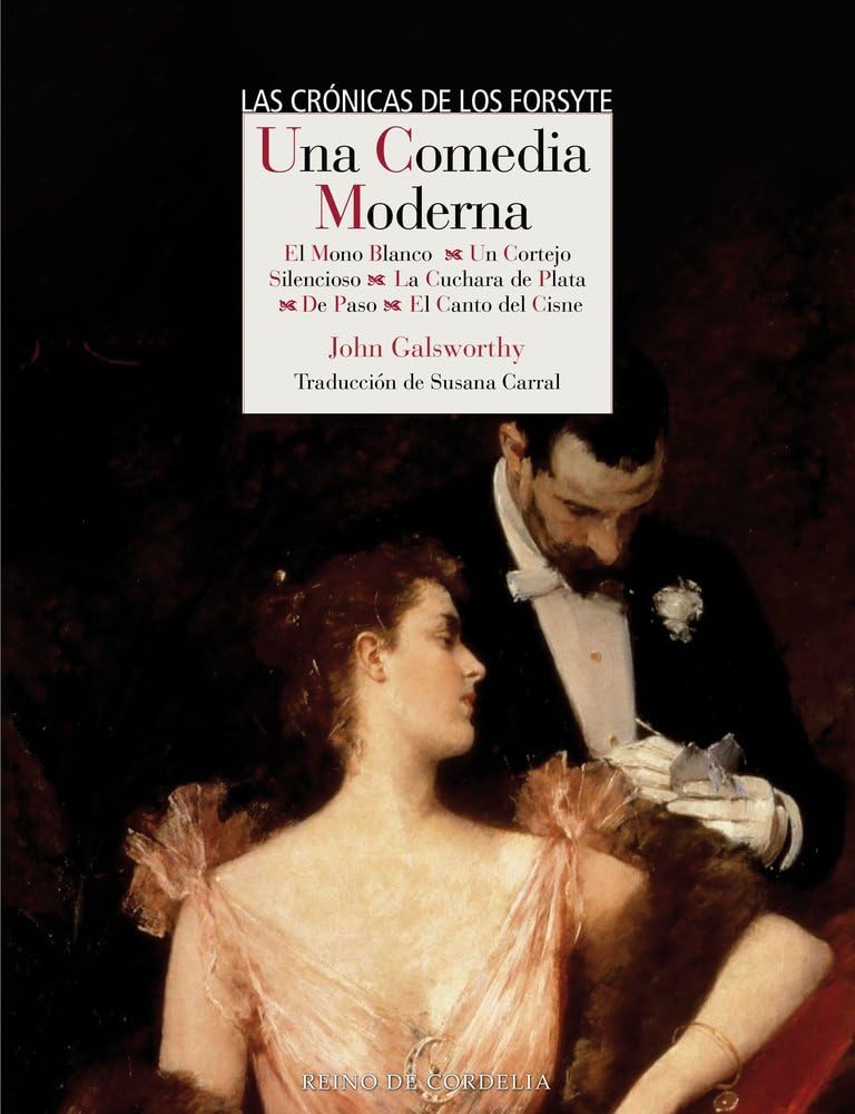 Una comedia moderna: El mono blanco - Un cortejo silencioso - La cuchara de plata - De paso - El canto del cisne: 216