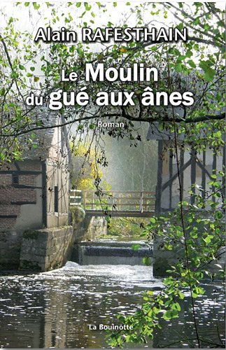 Le Moulin du gué aux ânes