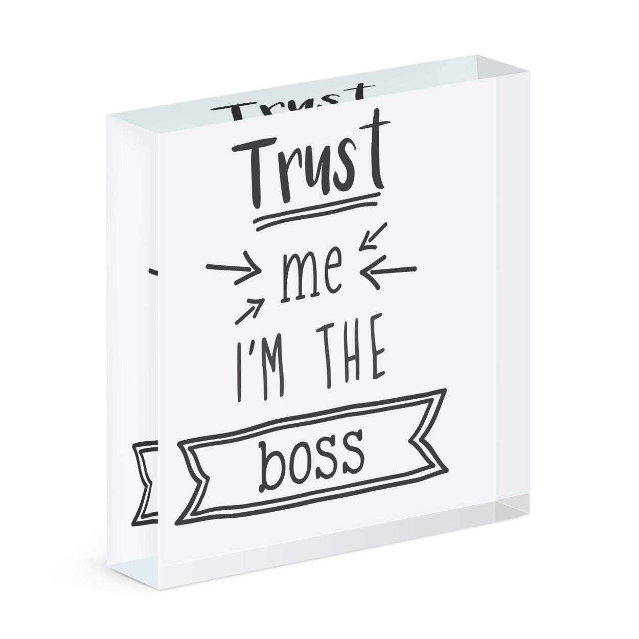Bloc acrylique Trust Me I'm The Boss cadre photo transparent pour bureau