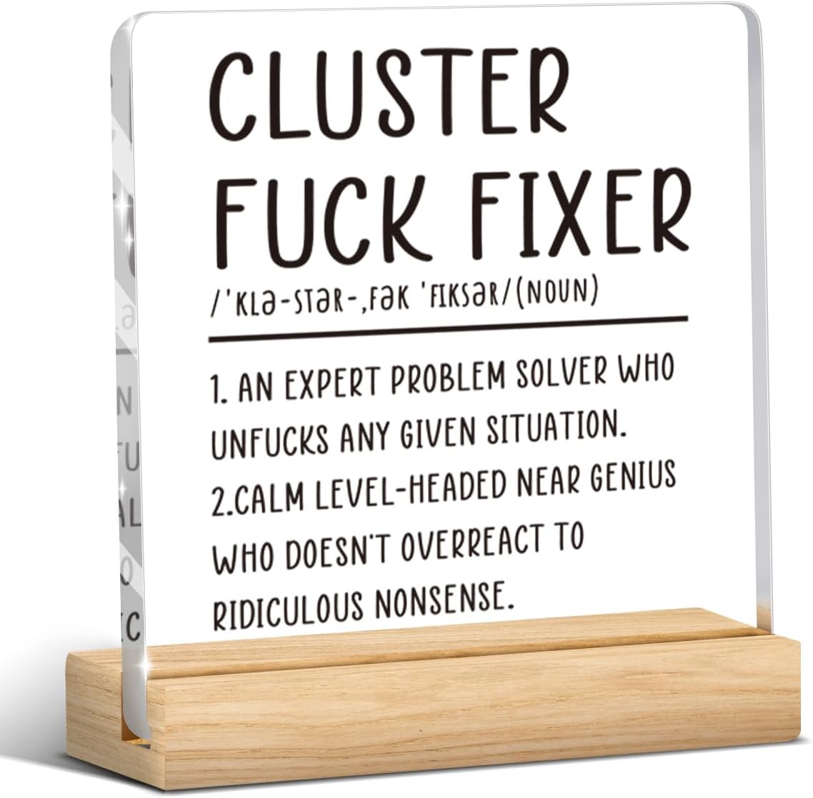 HTBIG Cluster Fuck Gifts Office Decor Coworker Gifts Fixer Acrylic Desk Plaque Sign with Wood Stand Home Office Desk Sign