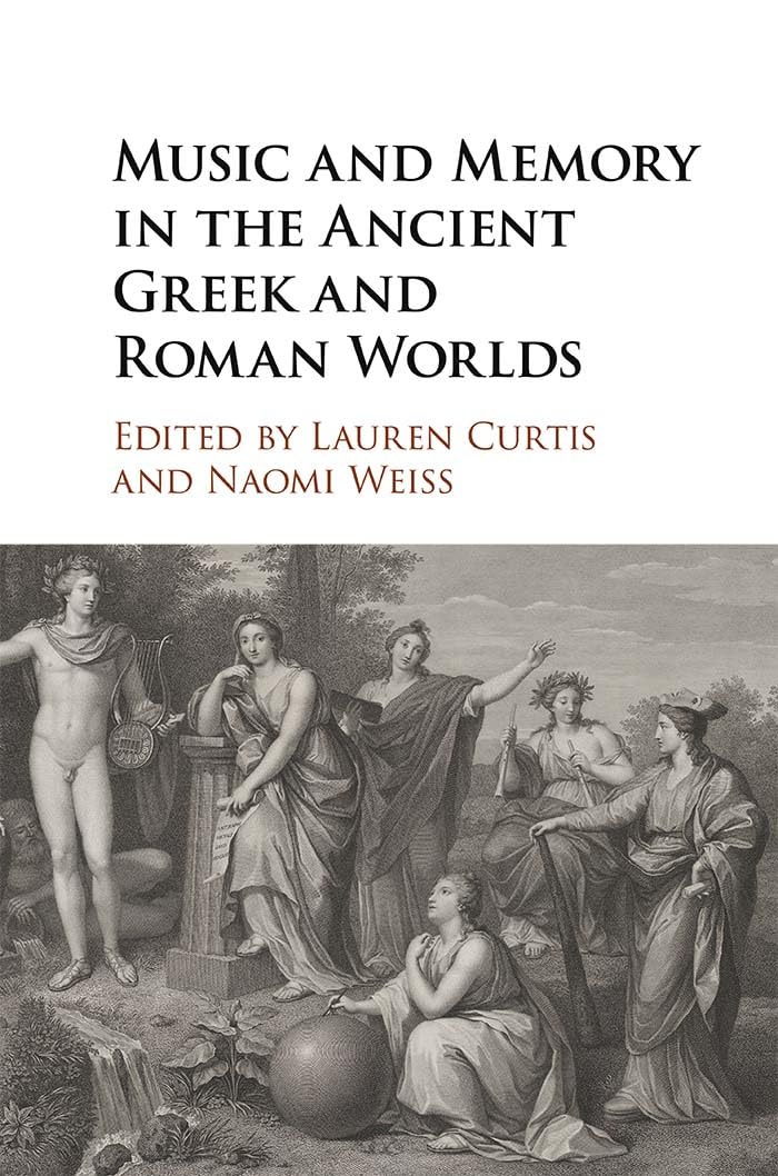 Music and Memory in the Ancient Greek and Roman Worlds