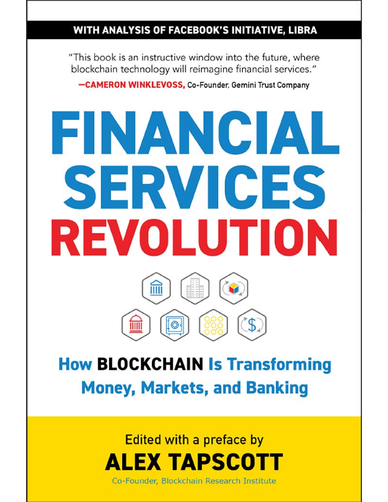 Barlow Publishing Financial Services Revolution: How Blockchain is Transforming Money, Markets, and Banking