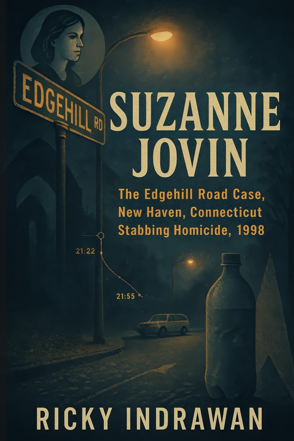 The Unsolved Murder of Suzanne Jovin: The Edgehill Road Case, New Haven, Connecticut, Stabbing Homicide, 1998
