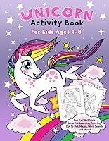 Unicorn Activity Book for Kids Ages 4-8: Fun Kid Workbook Game For Learning, Coloring, Dot To Dot, Mazes, Word Search and More! 1793432953 Book Cover