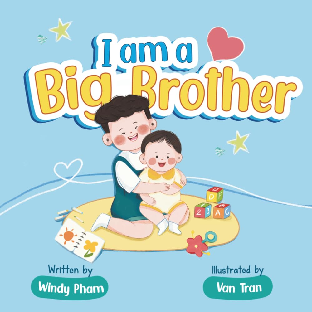 I Am a Big Brother: An Interactive Picture Book for Toddlers Ages 2–5 Becoming Big Brothers, Getting a New Baby Sibling, Perfect Baby Shower Gift for Growing Families